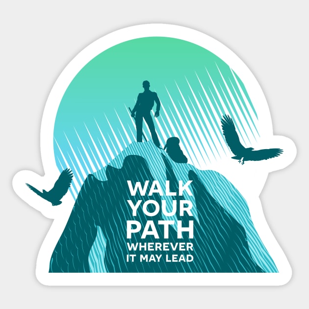 Walk Your Path - Teal Sticker by yulia-rb